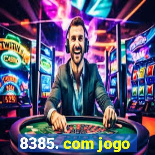 8385. com jogo